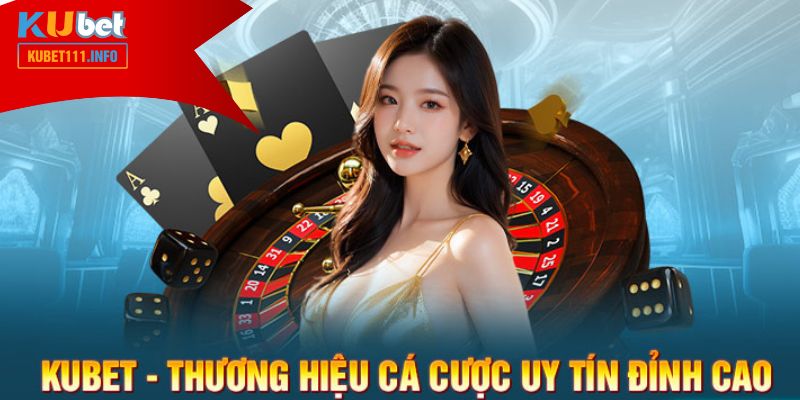 Giới thiệu trang chủ Kubet