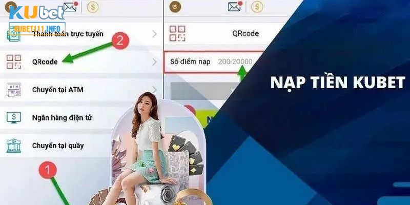 Hướng dẫn nạp tiền Kubet