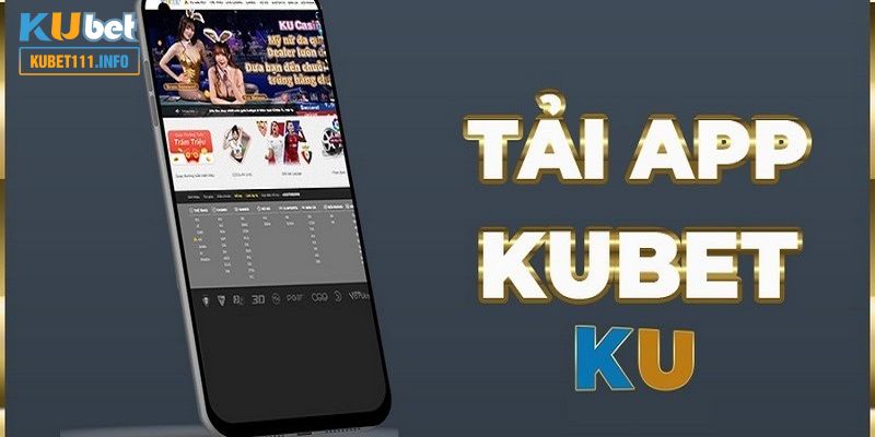 Hướng dẫn tải app Kubet