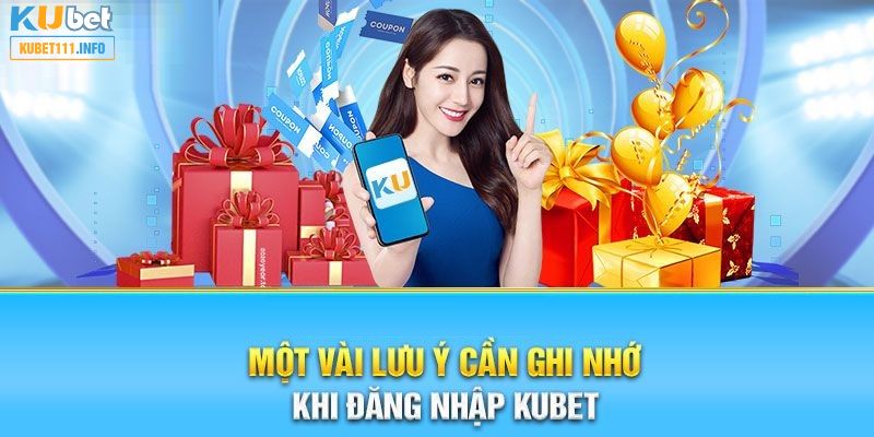 Cần nắm một vài lưu ý quan trọng nếu muốn đăng nhập thành công