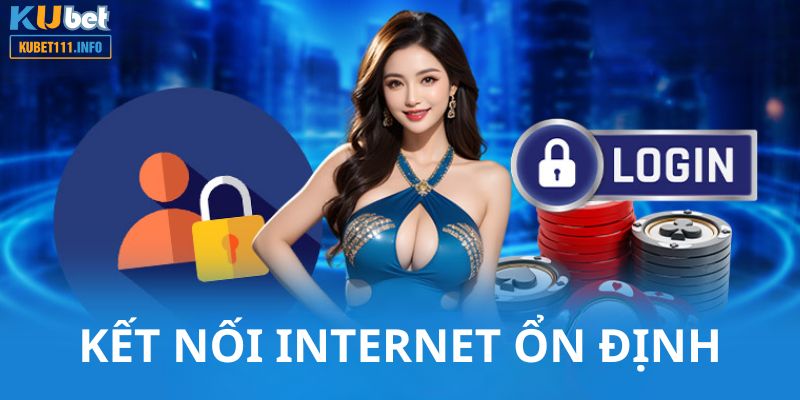 Thành viên nên kết nối với mạng ổn trịnh trước khi thực hiện tải app Kubet11