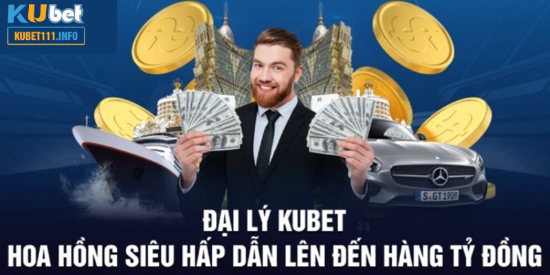 Lợi ích vượt trội khi làm đại lý Kubet11