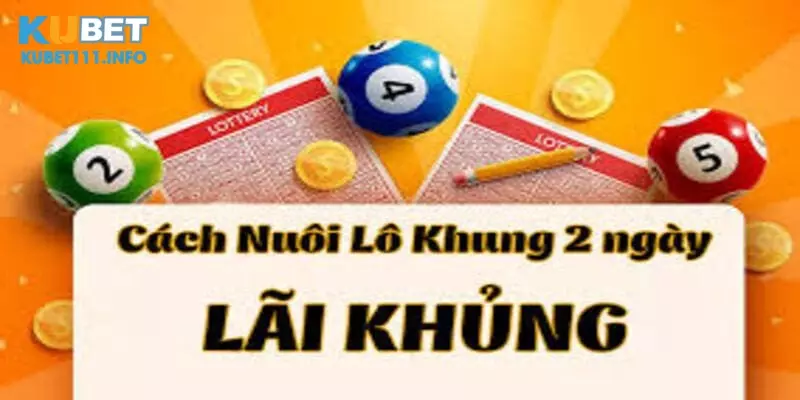 nuôi lô khung 2 ngày